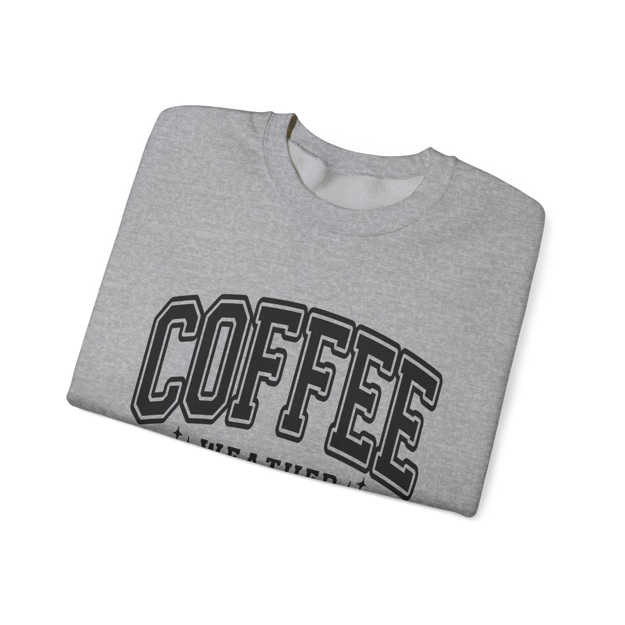 Coffee Weather Crewneck Sweatshirt — Cozy Coffee Lover Pullover
