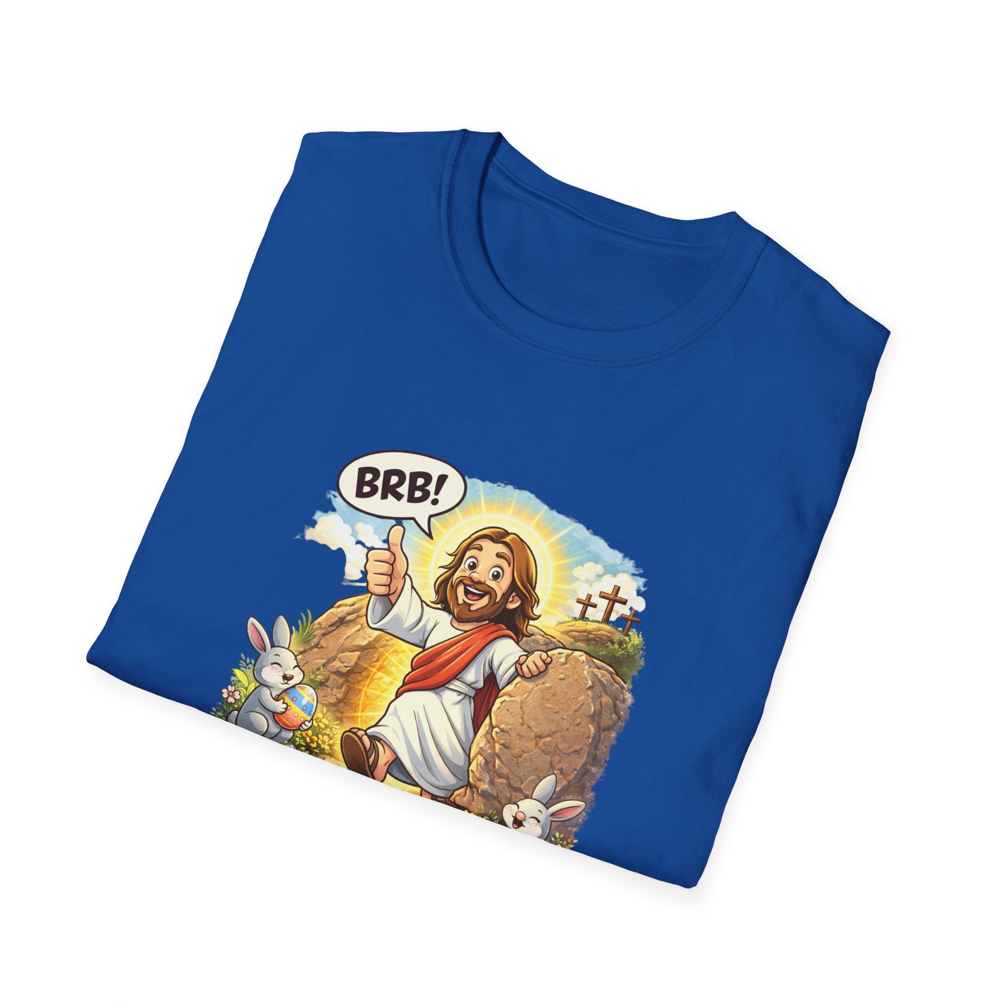 Jesus 'Be Right Back' T-Shirt – Funny Easter Resurrection Tee