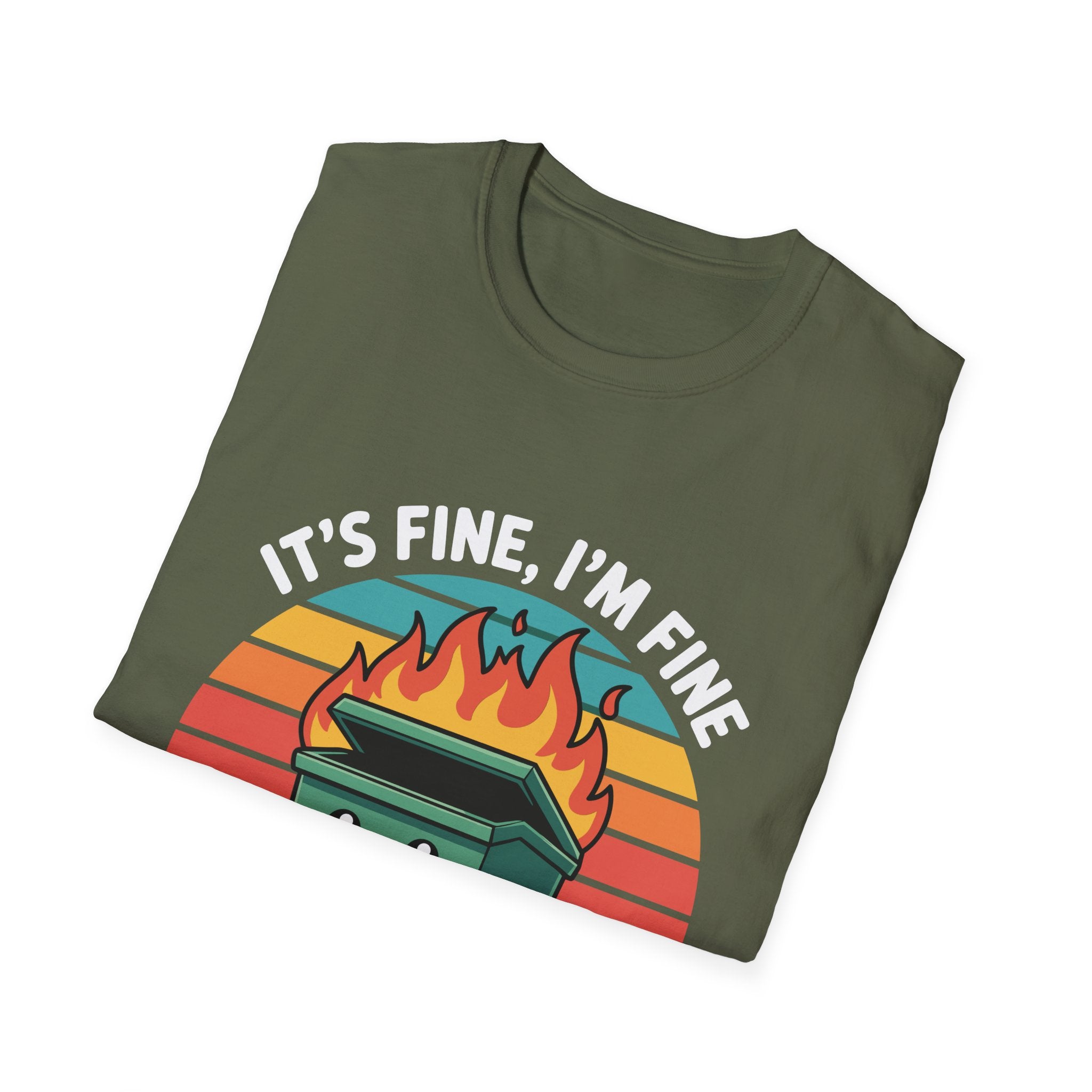 Dumpster Fire T-Shirt — “It’s Fine, I’m Fine, Everything’s Fine” Retro Graphic Tee