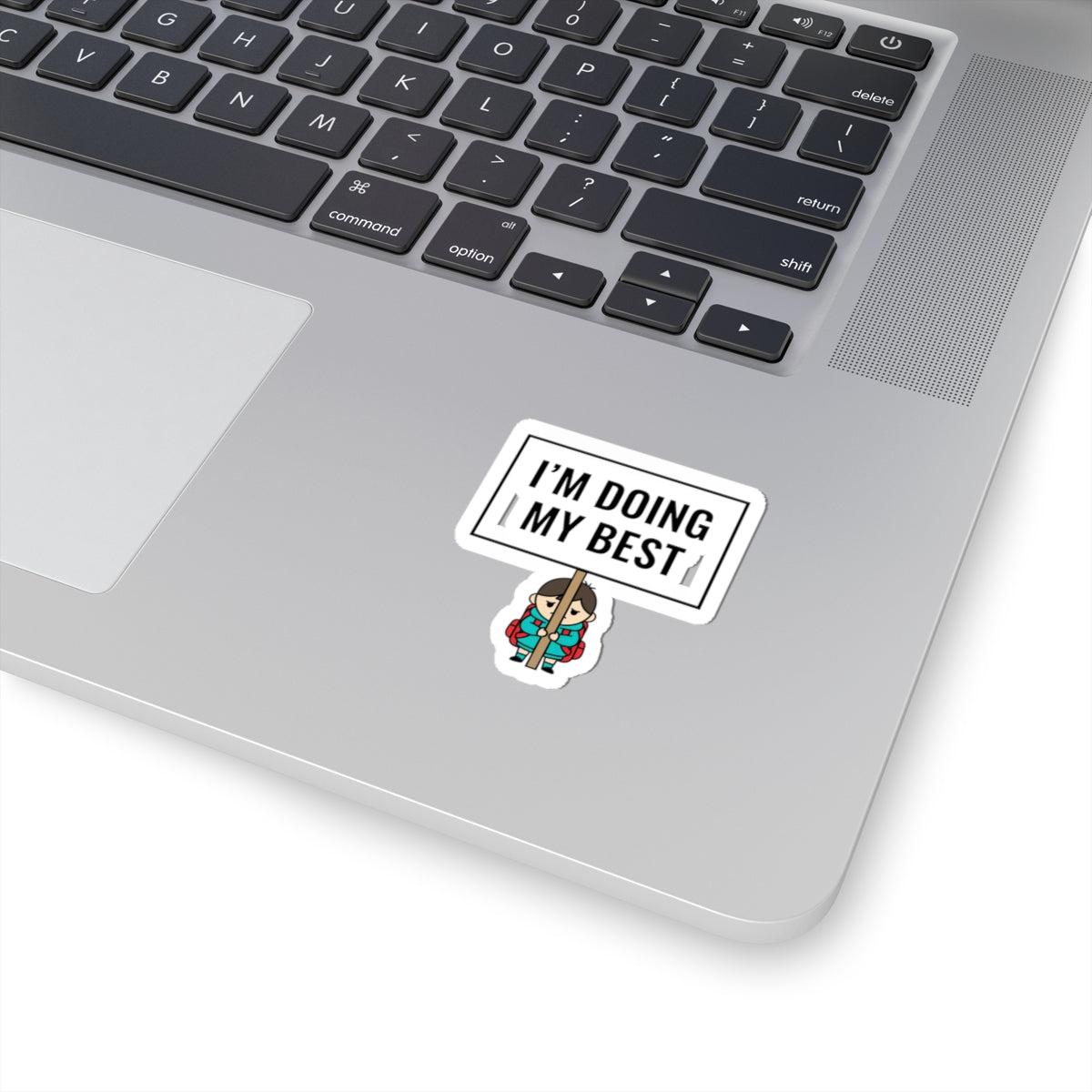 I'm Doing My Best Sticker | tiny character sign, minimal protest art