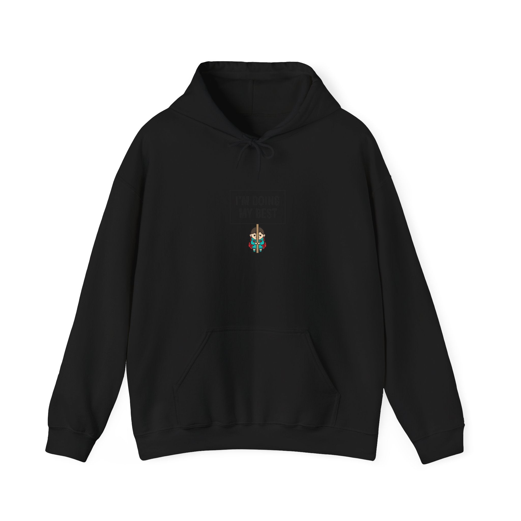 I’m Doing My Best Hoodie | tiny character sign, minimal protest art