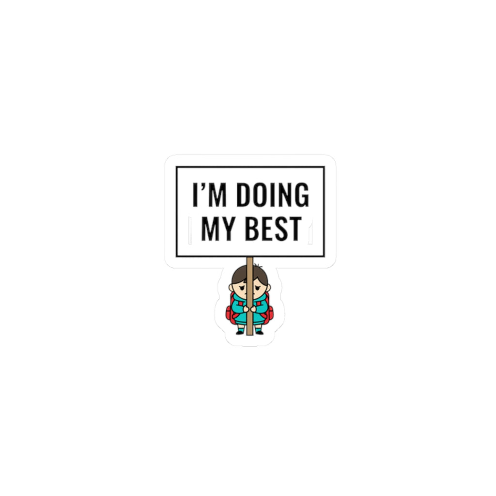 I'm Doing My Best Sticker | tiny character sign, minimal protest art