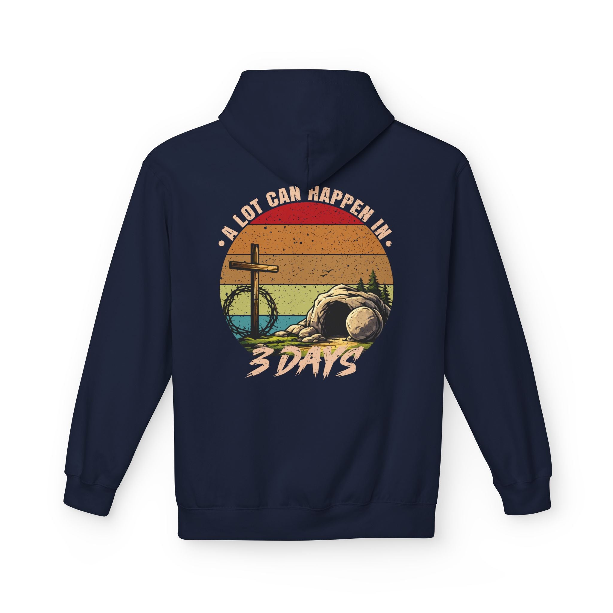 Easter Resurrection Hoodie — "A Lot Can Happen in 3 Days" Vintage Christian Sweatshirt
