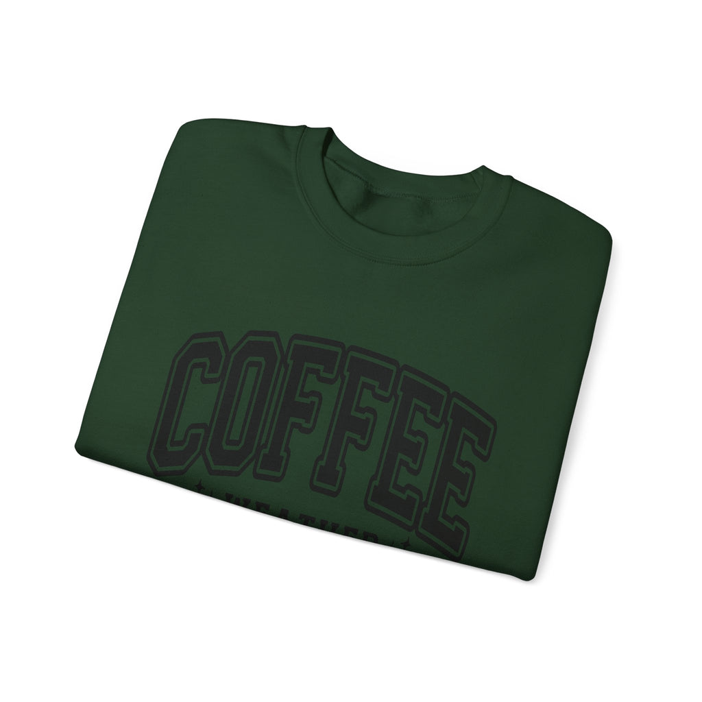 Coffee Weather Crewneck Sweatshirt — Cozy Coffee Lover Pullover