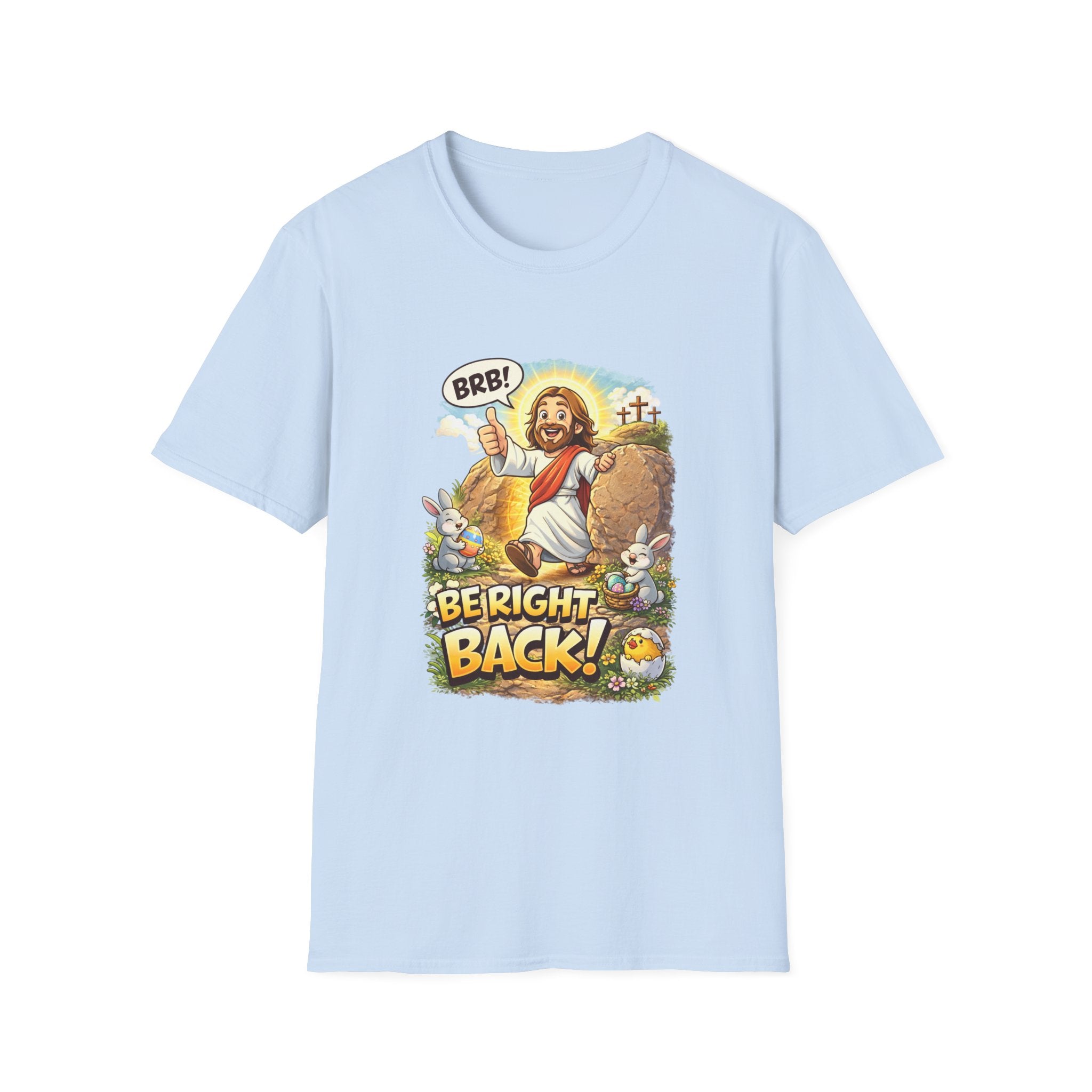 Jesus 'Be Right Back' T-Shirt – Funny Easter Resurrection Tee