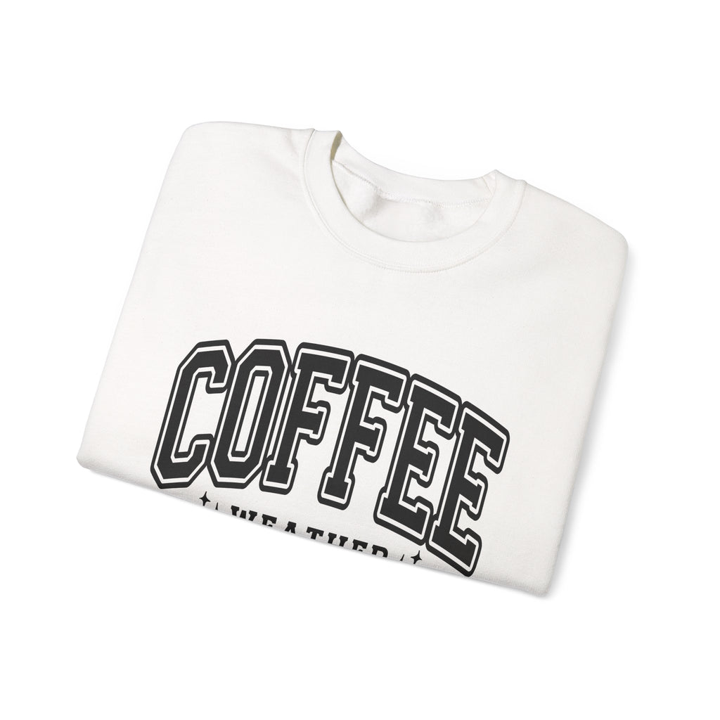 Coffee Weather Crewneck Sweatshirt — Cozy Coffee Lover Pullover