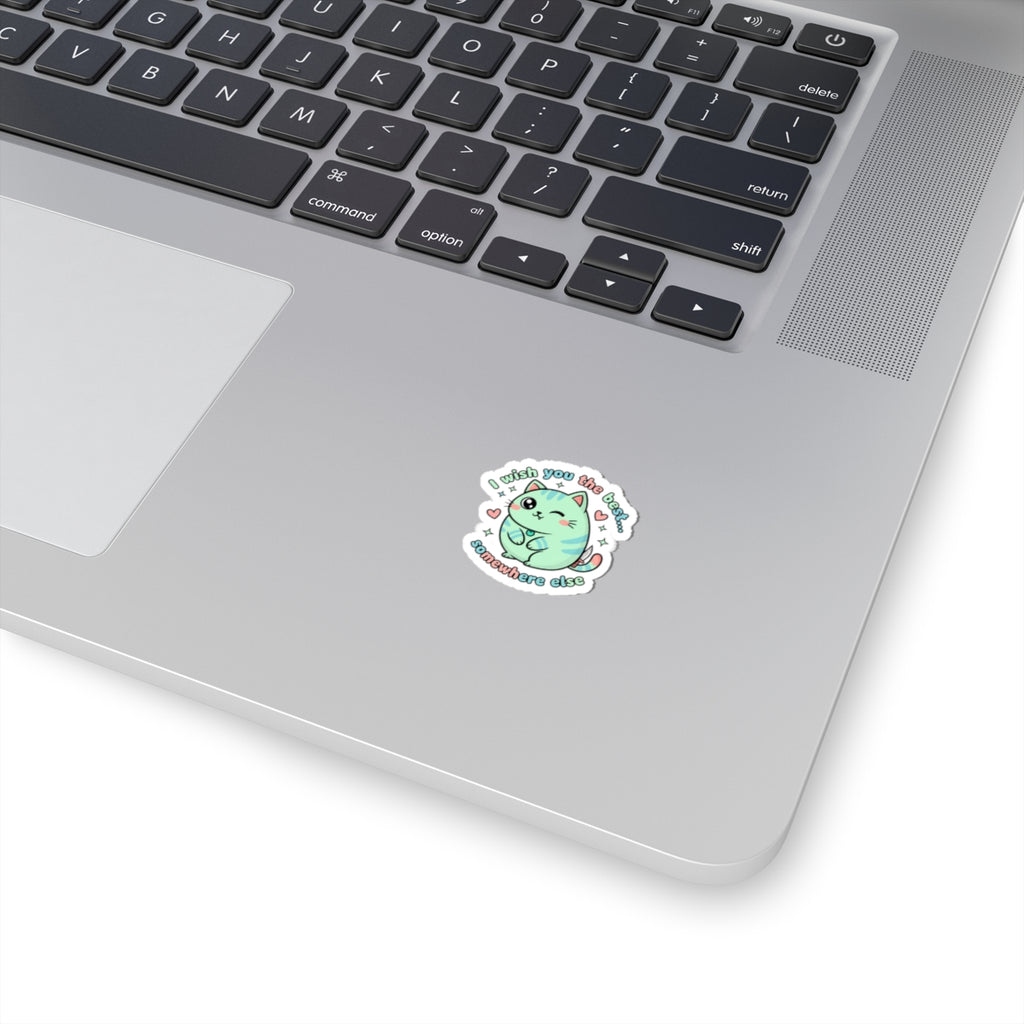 I Wish You the Best... Somewhere Else Sticker | kawaii menacing, pastel soft threat