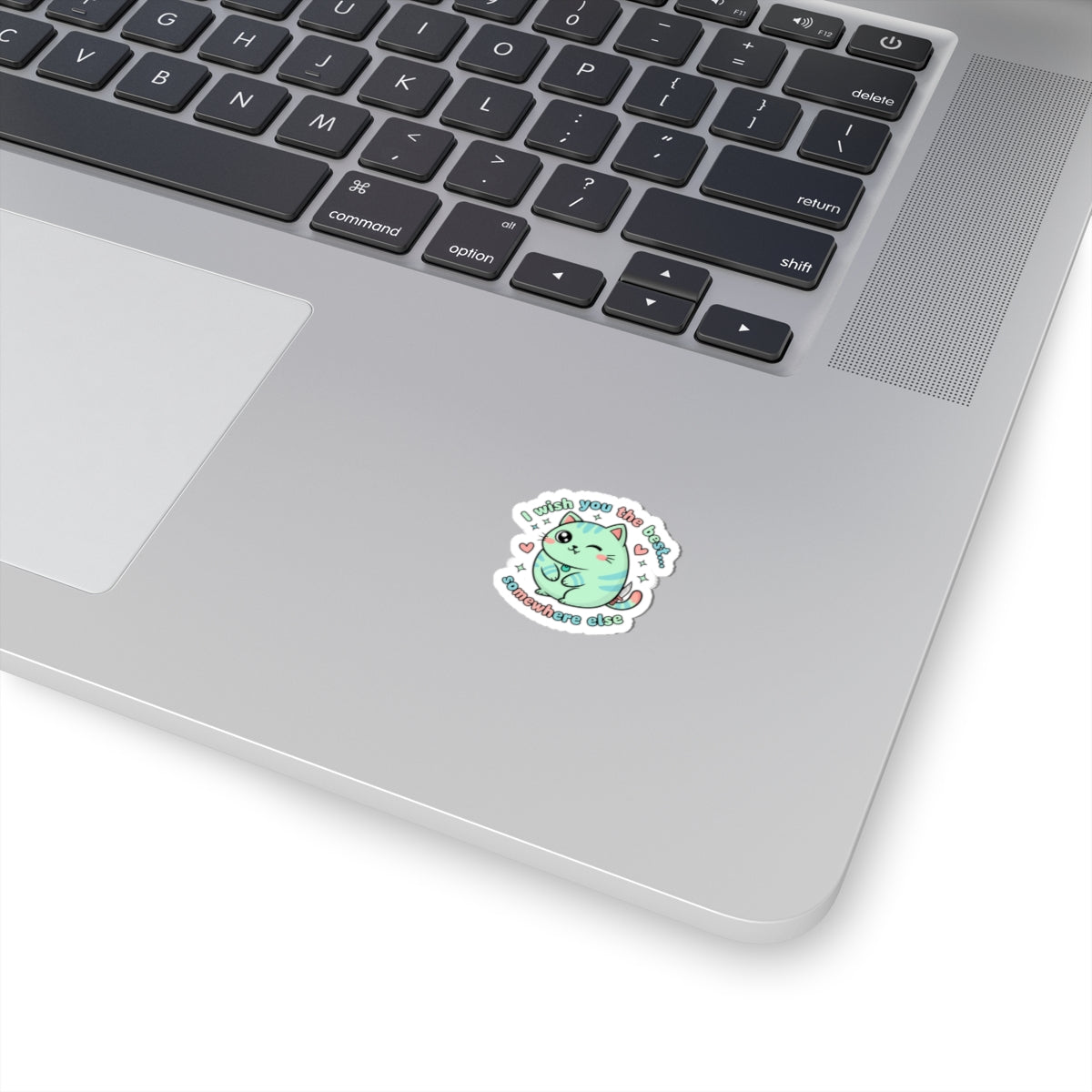 I Wish You the Best... Somewhere Else Sticker | kawaii menacing, pastel soft threat