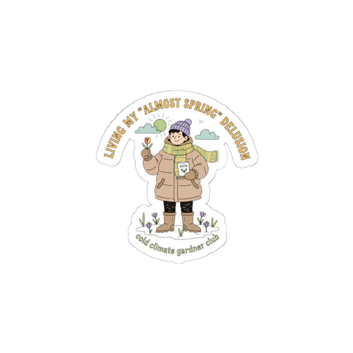 Almost Spring Delusion sticker | spring tease, thaw humor, winter spring meme
