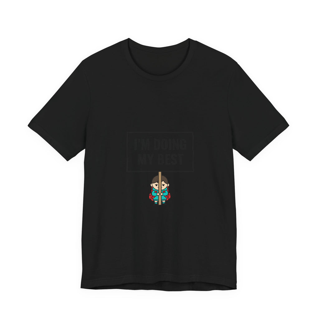 I’m Doing My Best Tiny Character Sign Tee | tiny character sign, minimal protest art