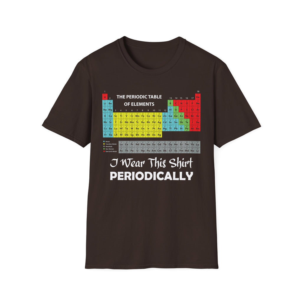 Periodic Table T-Shirt – "I Wear This Shirt Periodically" Science Tee
