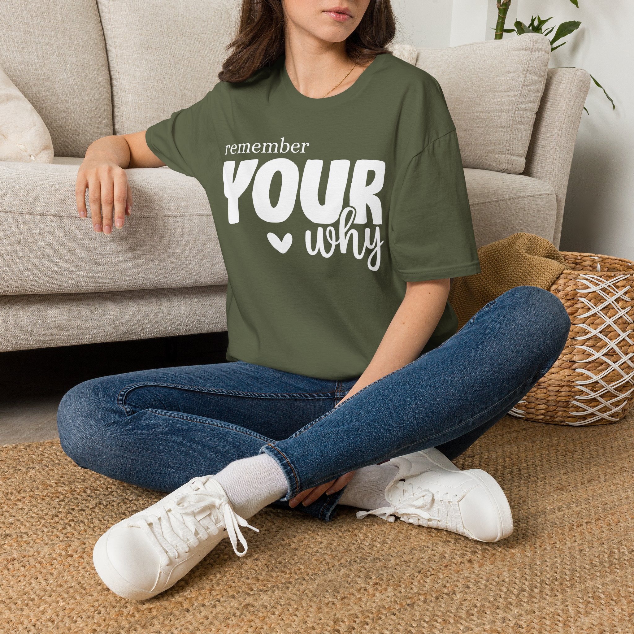 Remember Your Why T-Shirt — Inspirational Motivational Tee for Everyday Wear