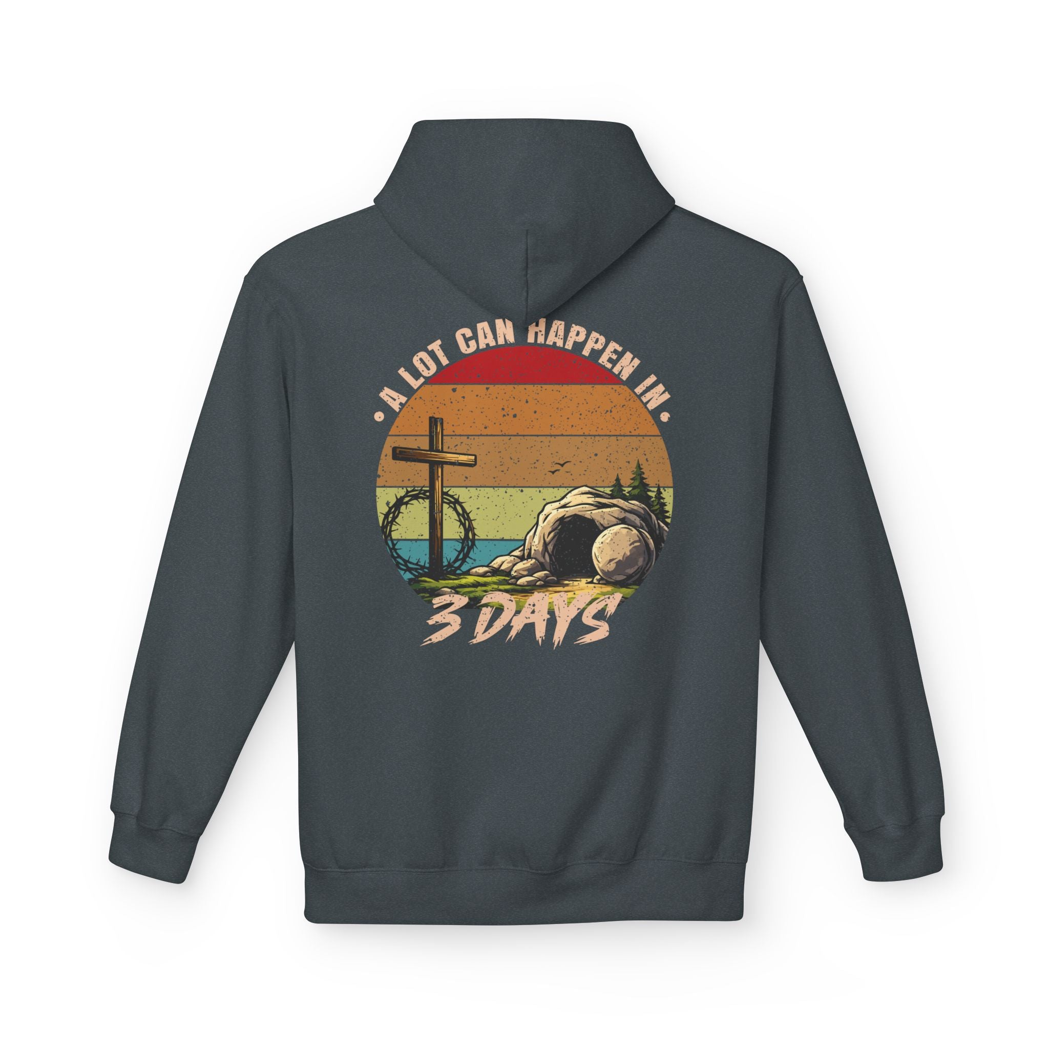 Easter Resurrection Hoodie — "A Lot Can Happen in 3 Days" Vintage Christian Sweatshirt