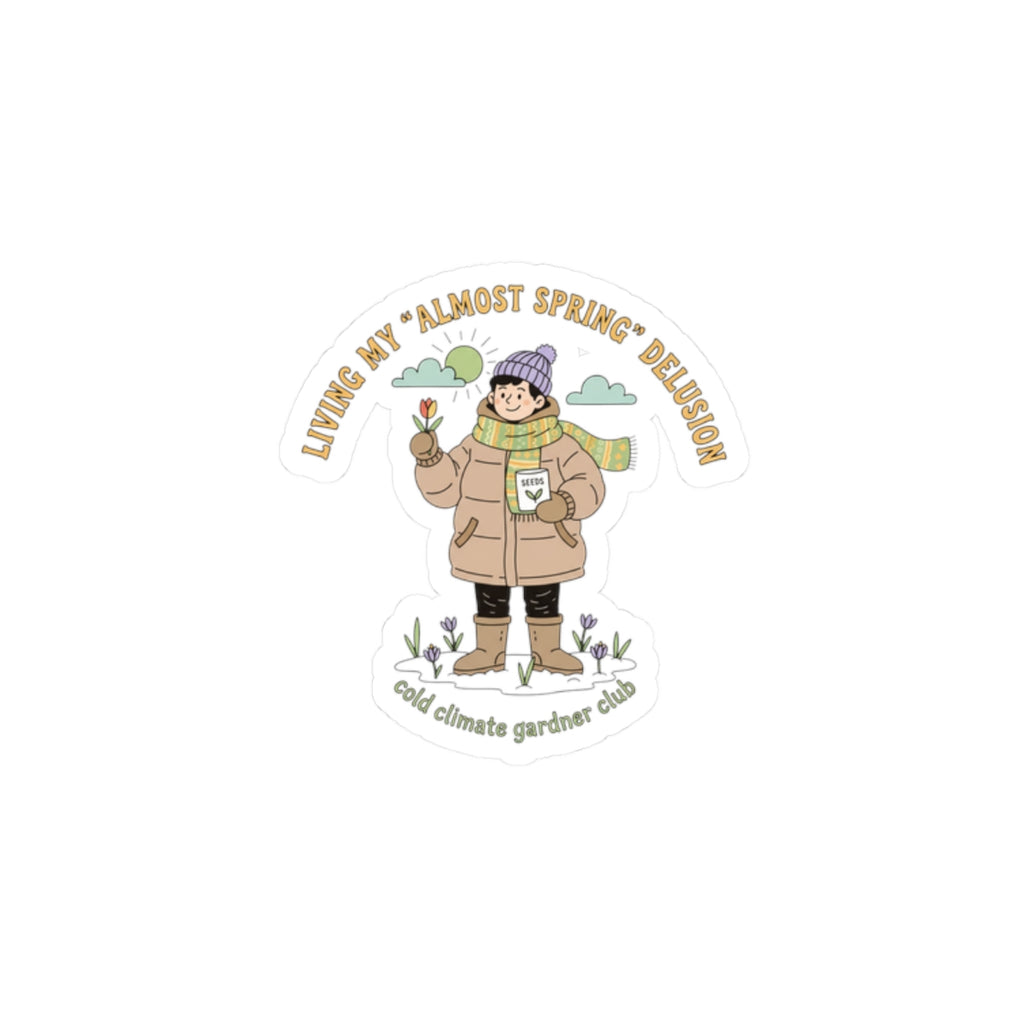 Almost Spring Delusion sticker | spring tease, thaw humor, winter spring meme