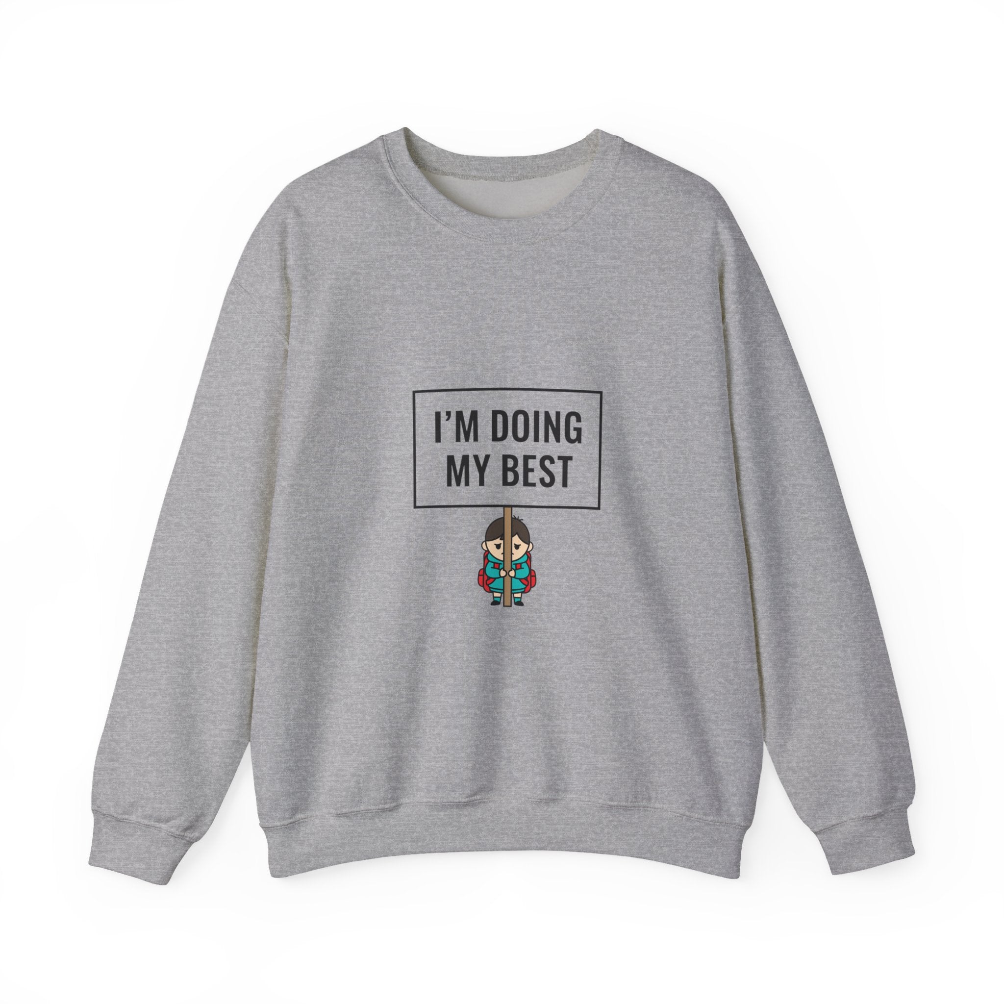 I’m Doing My Best Sweatshirt | tiny character sign, protest sign meme