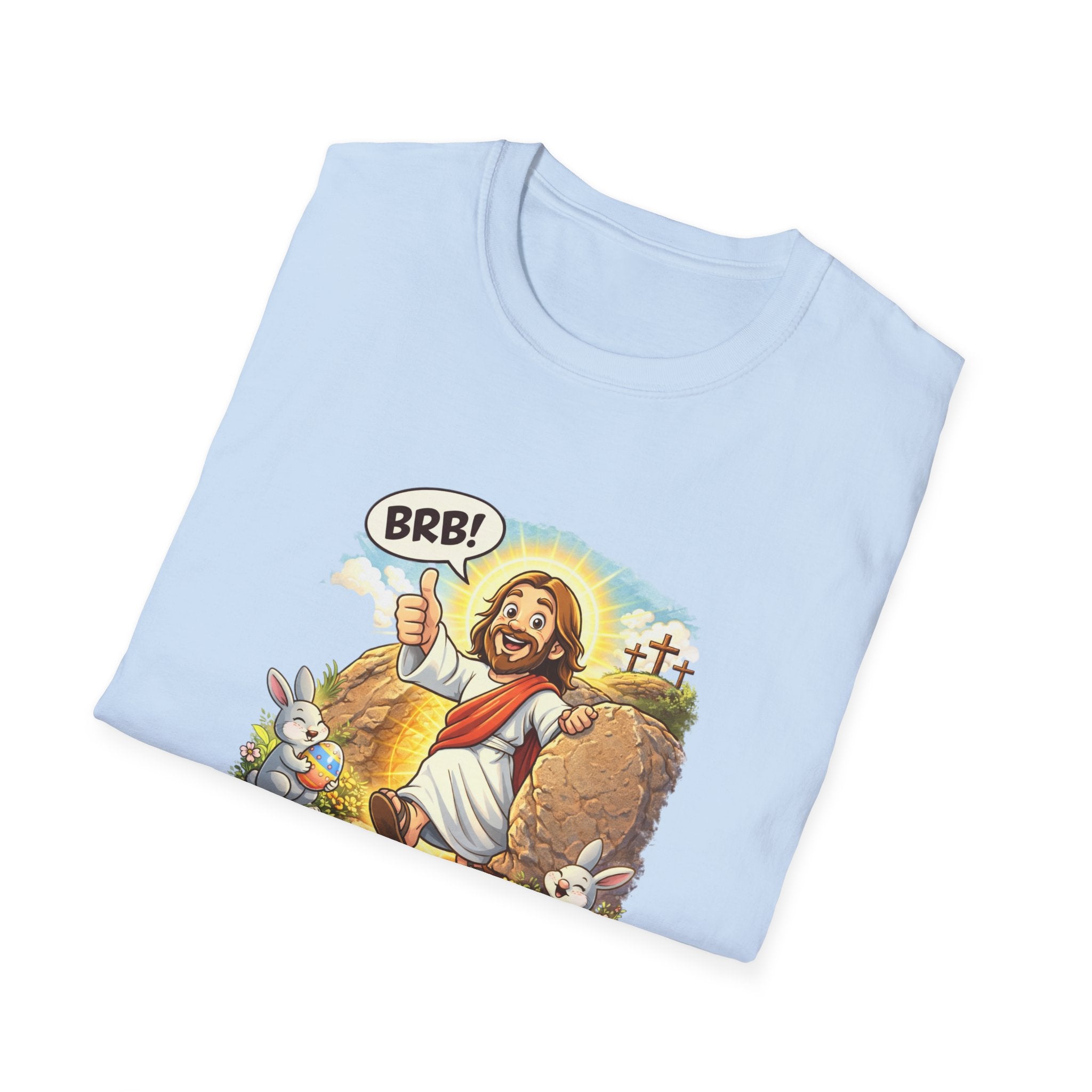 Jesus 'Be Right Back' T-Shirt – Funny Easter Resurrection Tee