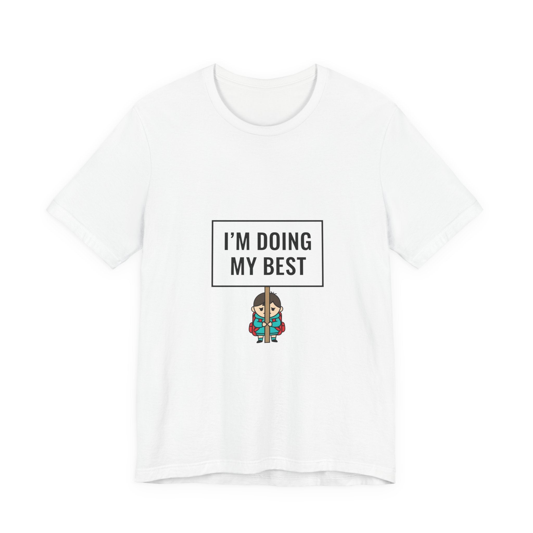 I’m Doing My Best Tiny Character Sign Tee | tiny character sign, minimal protest art
