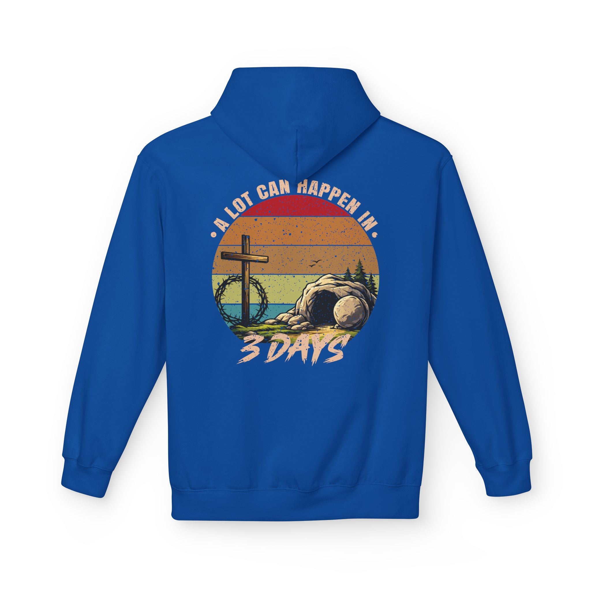 Easter Resurrection Hoodie — "A Lot Can Happen in 3 Days" Vintage Christian Sweatshirt