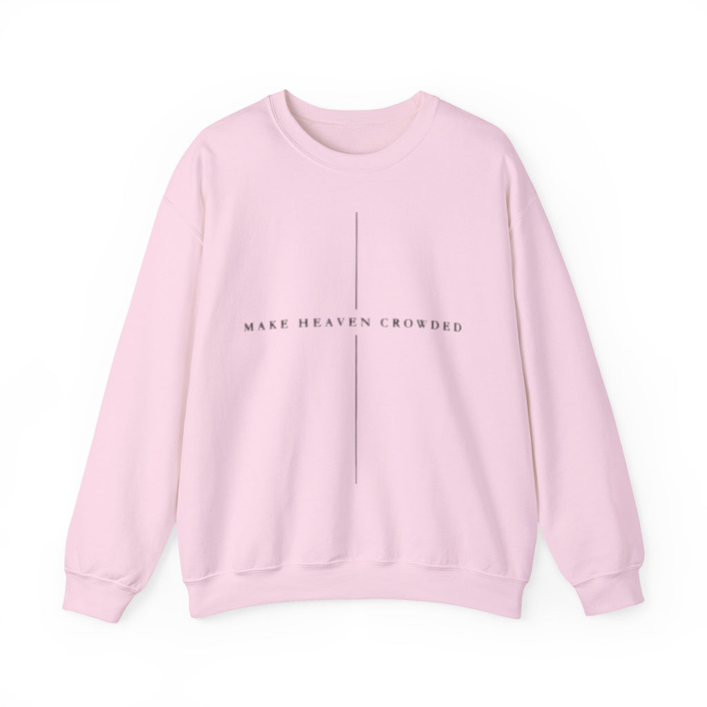 Make Heaven Crowded Crewneck Sweatshirt