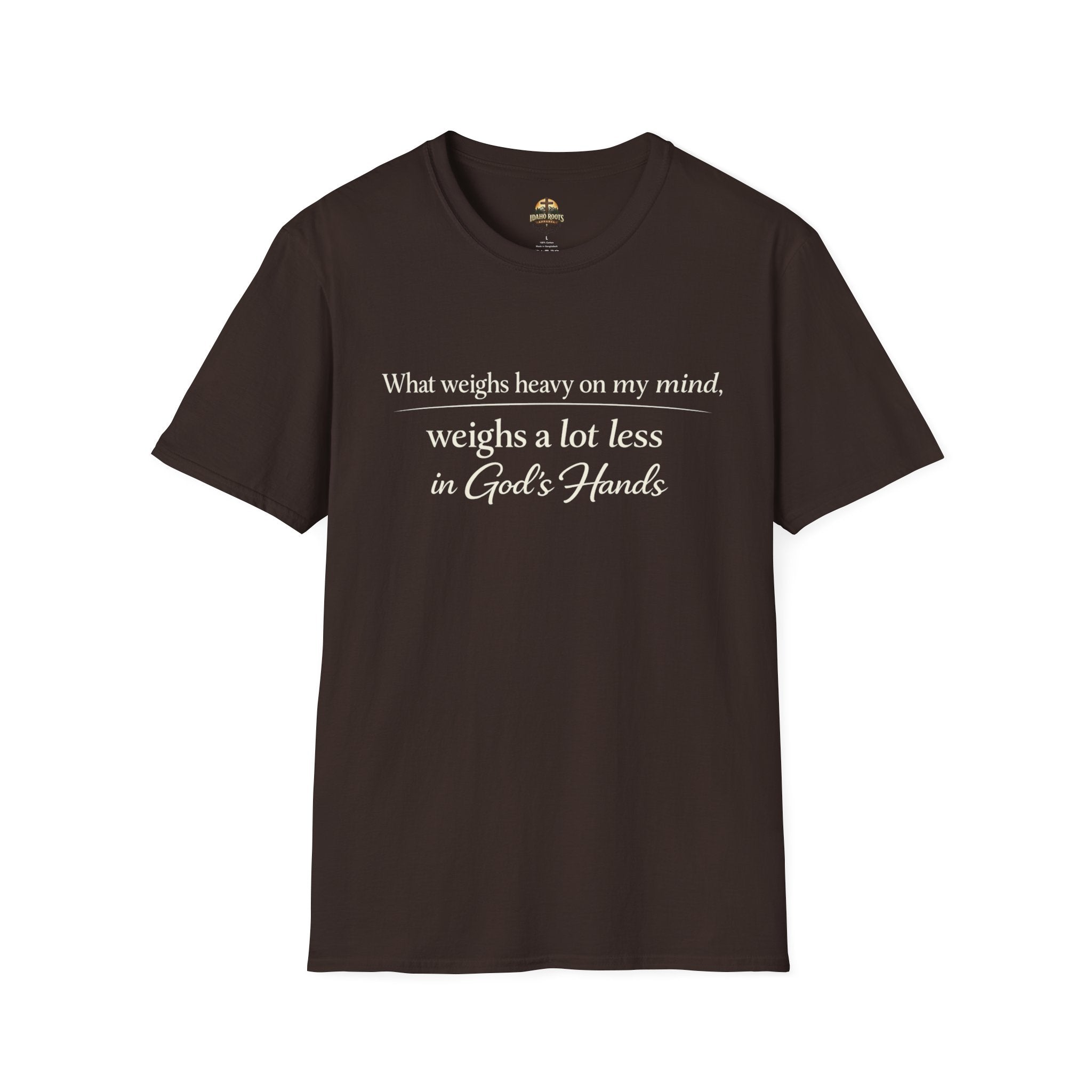 Faith T-Shirt — "What Weighs Heavy on My Mind, Weighs Far Less in God's Hands" Inspirational Christian Tee