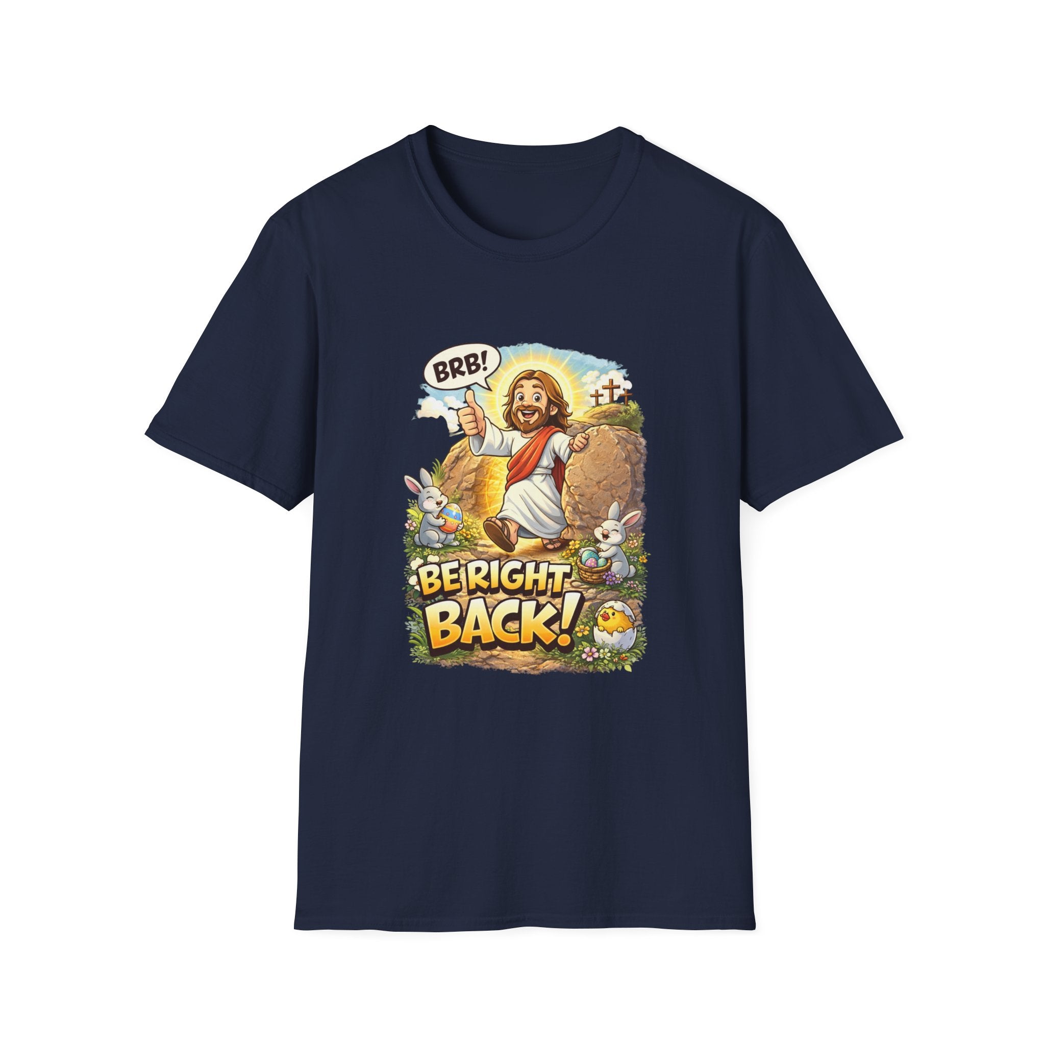 Jesus 'Be Right Back' T-Shirt – Funny Easter Resurrection Tee