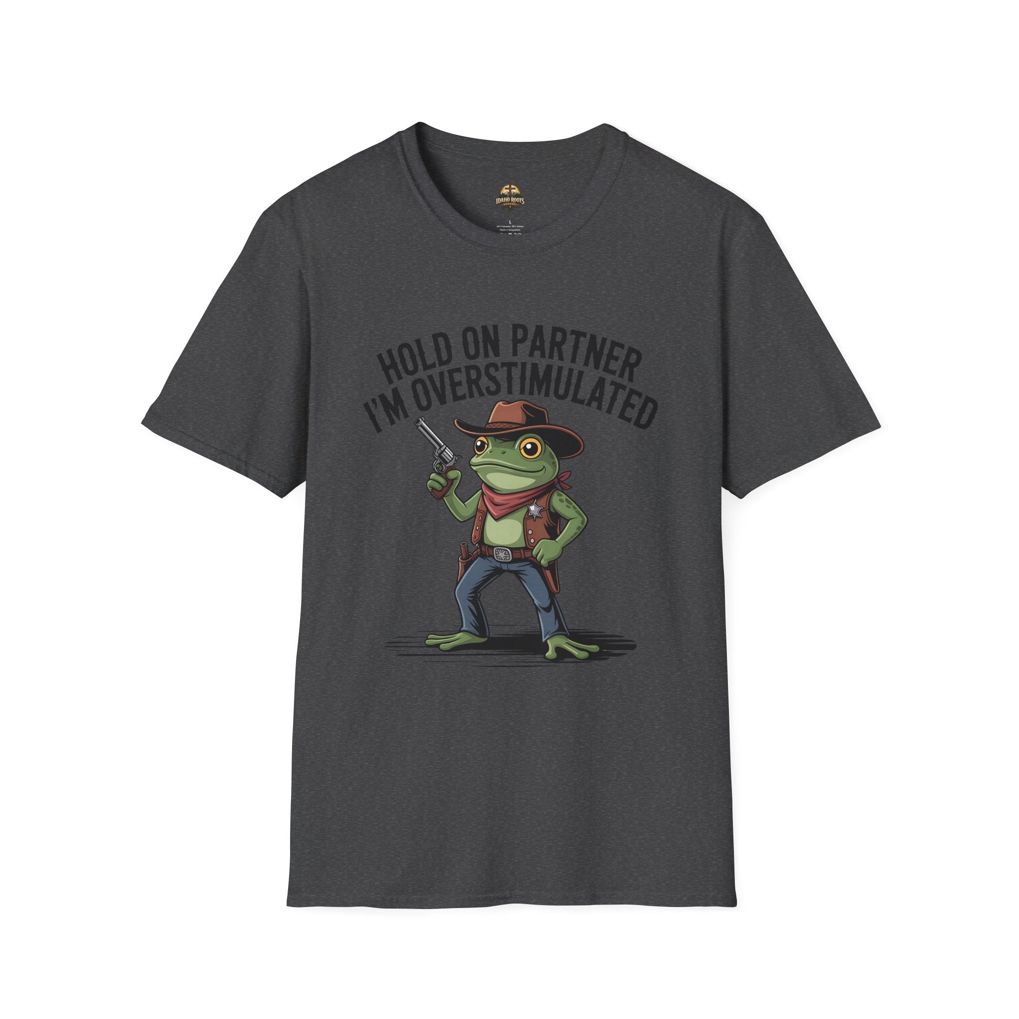 Overstimulated Cowboy Frog T-Shirt – "Hold On Partner I'm Overstimulated" Graphic Tee