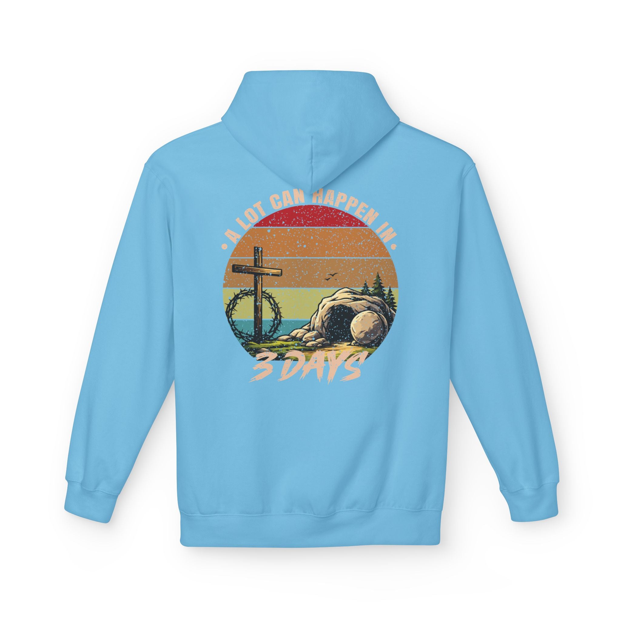 Easter Resurrection Hoodie — "A Lot Can Happen in 3 Days" Vintage Christian Sweatshirt