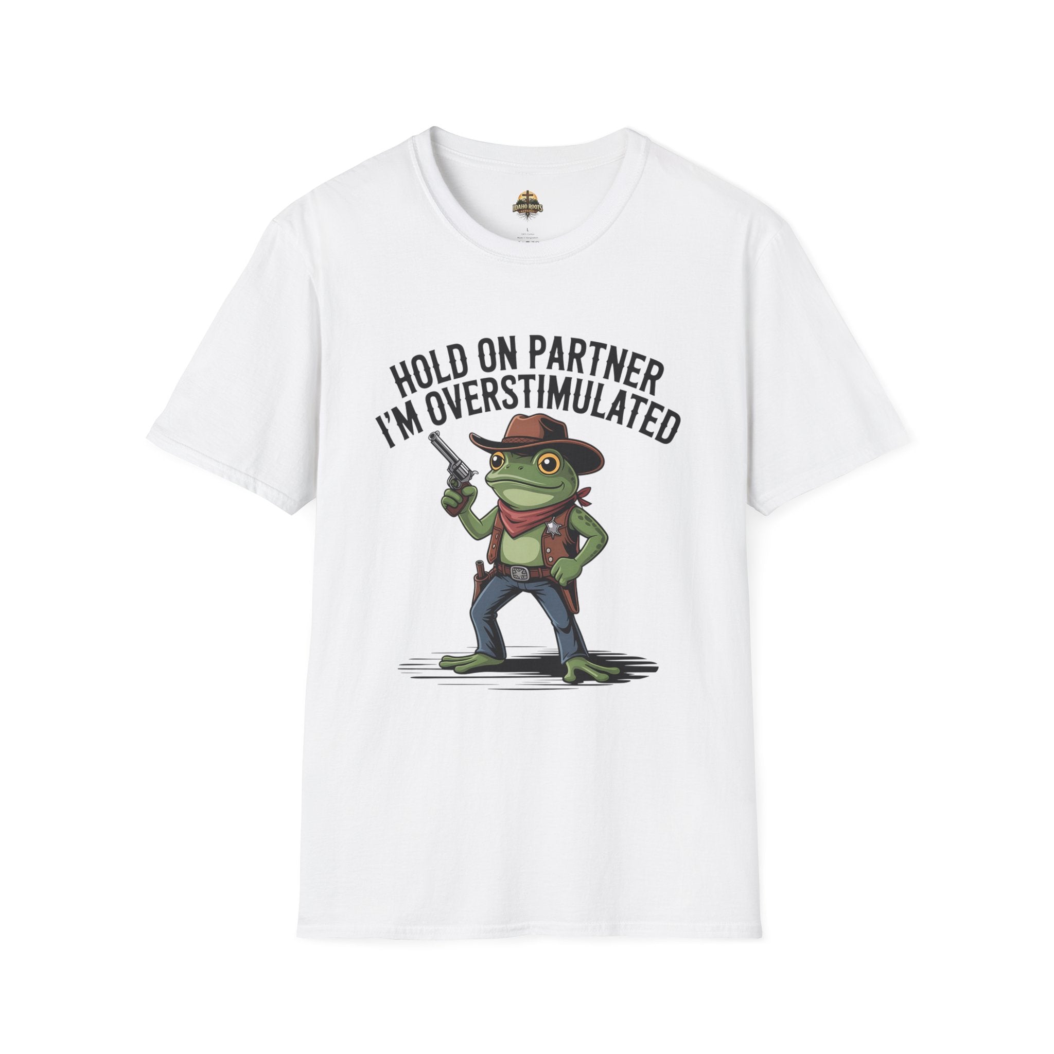 Overstimulated Cowboy Frog T-Shirt – "Hold On Partner I'm Overstimulated" Graphic Tee