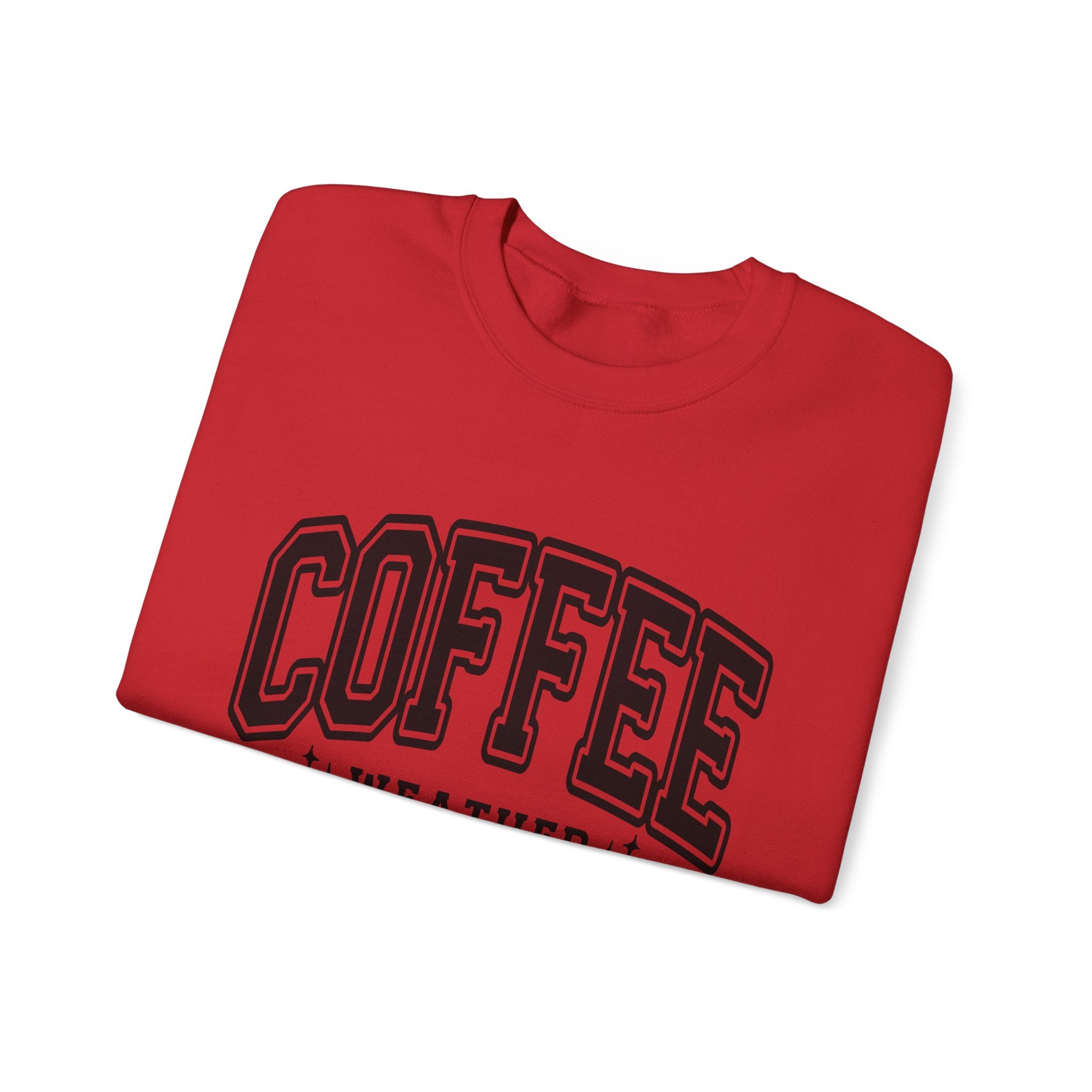 Coffee Weather Crewneck Sweatshirt — Cozy Coffee Lover Pullover
