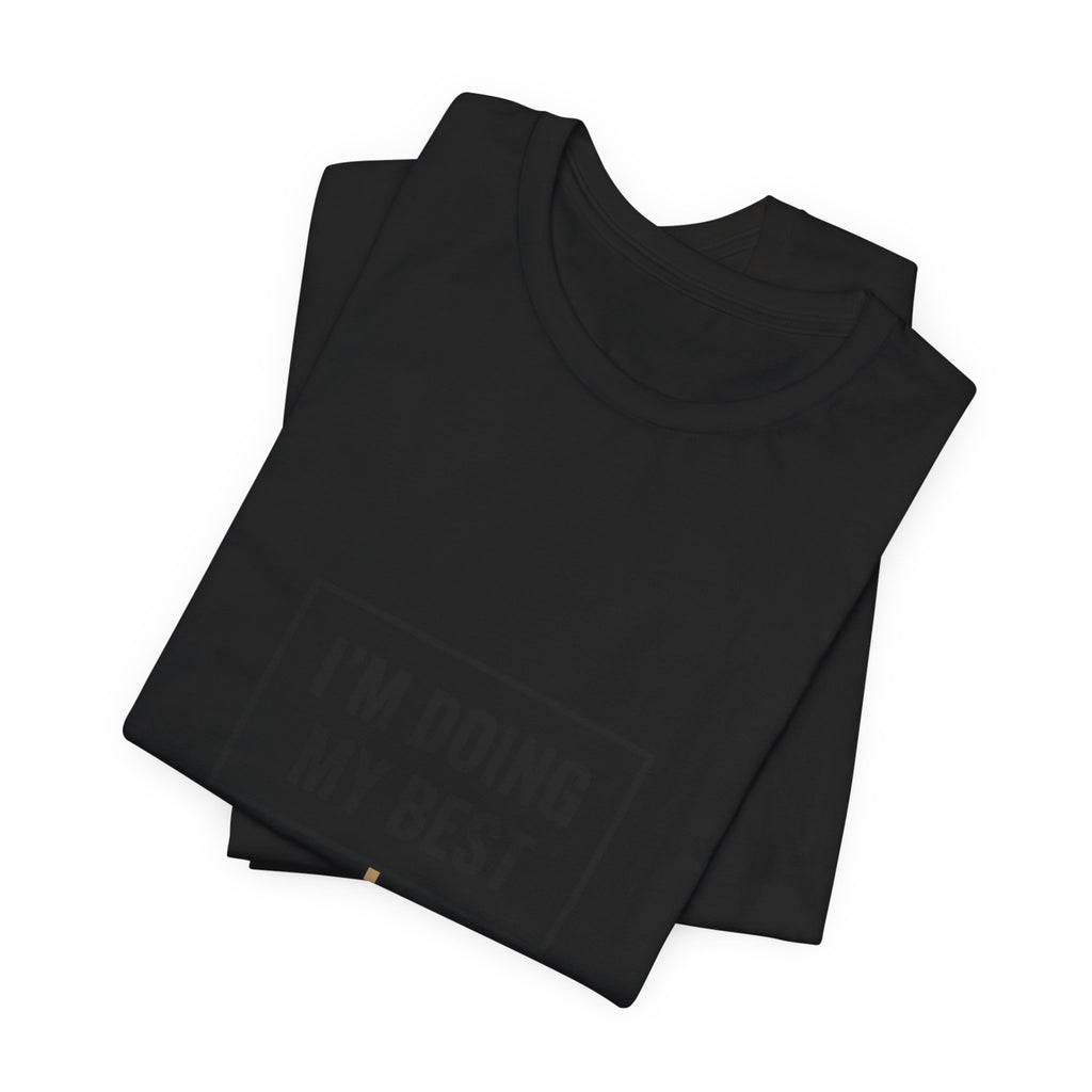 I’m Doing My Best Tiny Character Sign Tee | tiny character sign, minimal protest art