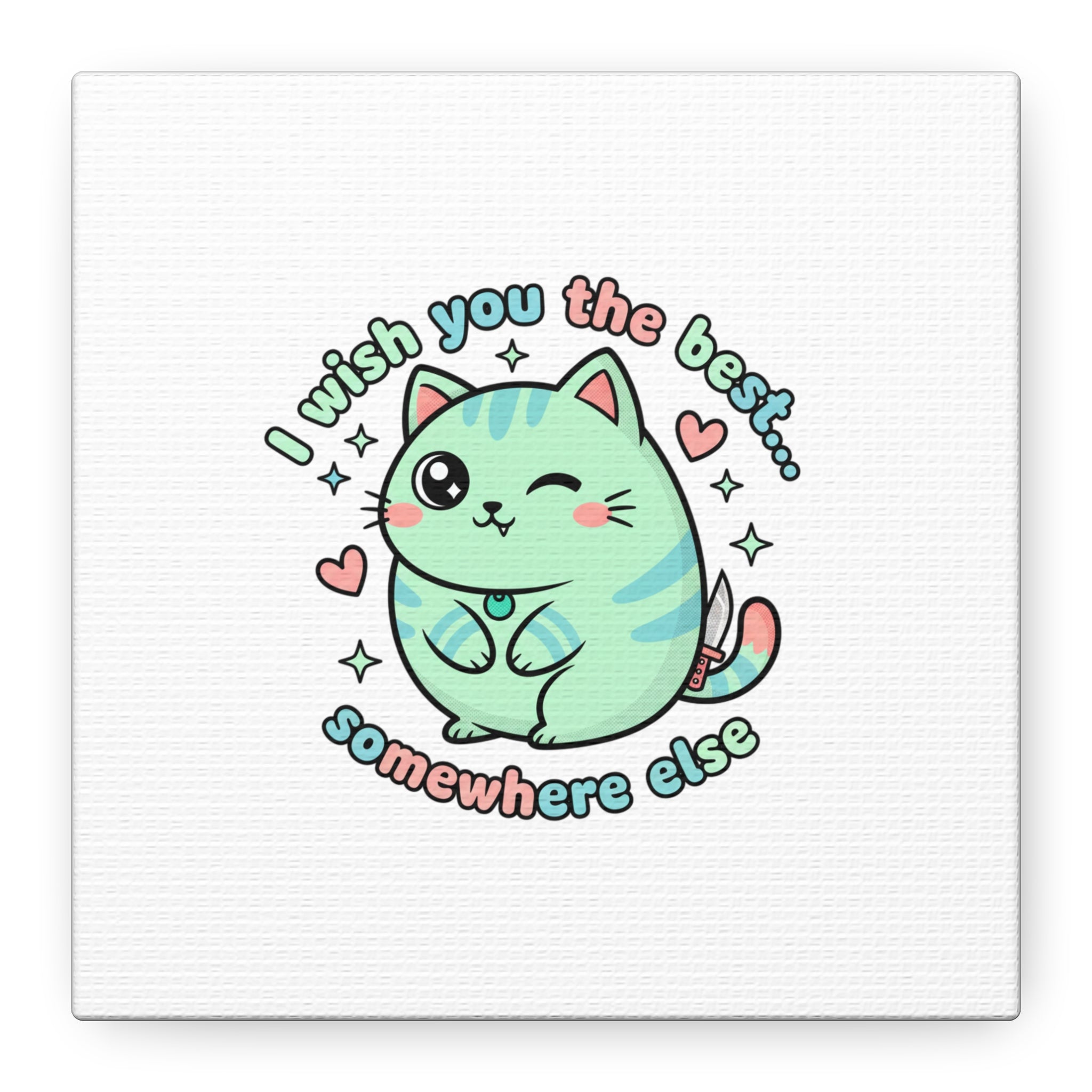 I Wish You the Best Somewhere Else Canvas | kawaii threat, soft-grunge pastel