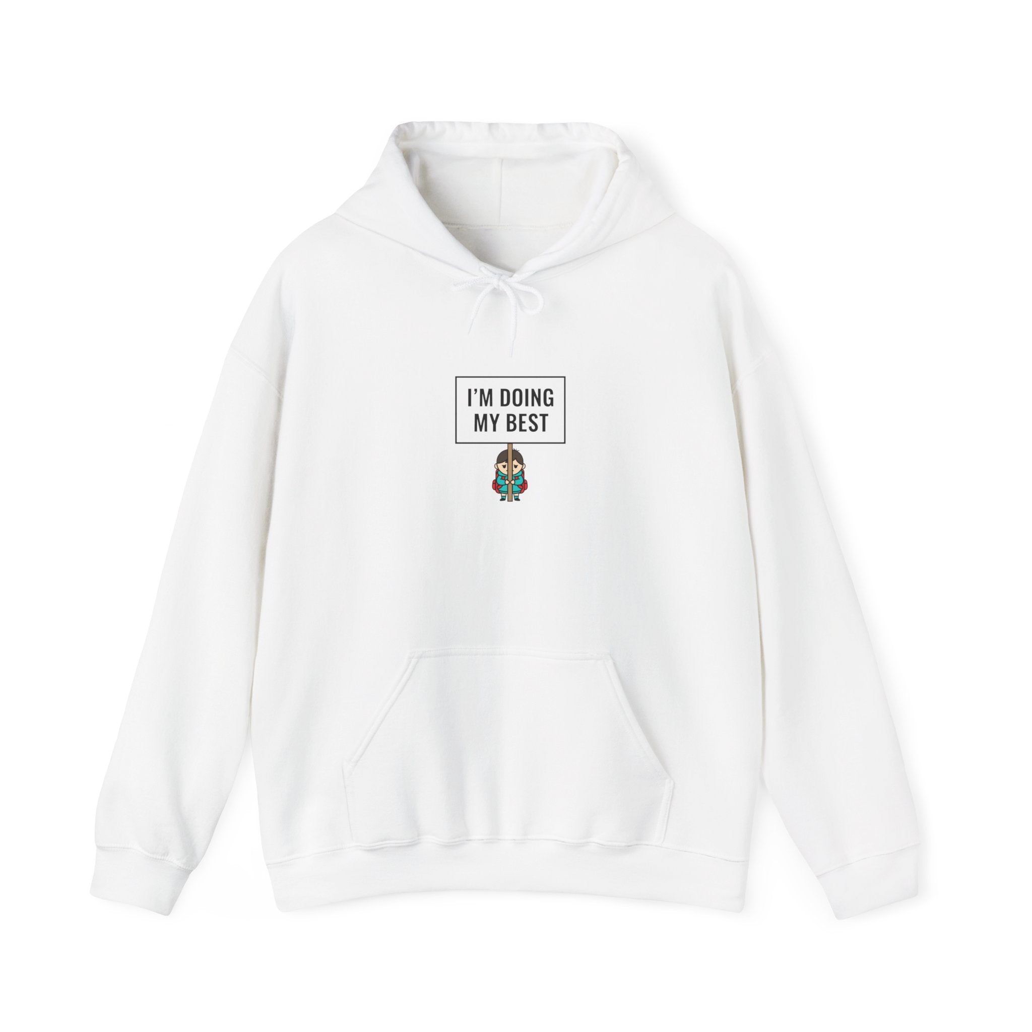I’m Doing My Best Hoodie | tiny character sign, minimal protest art