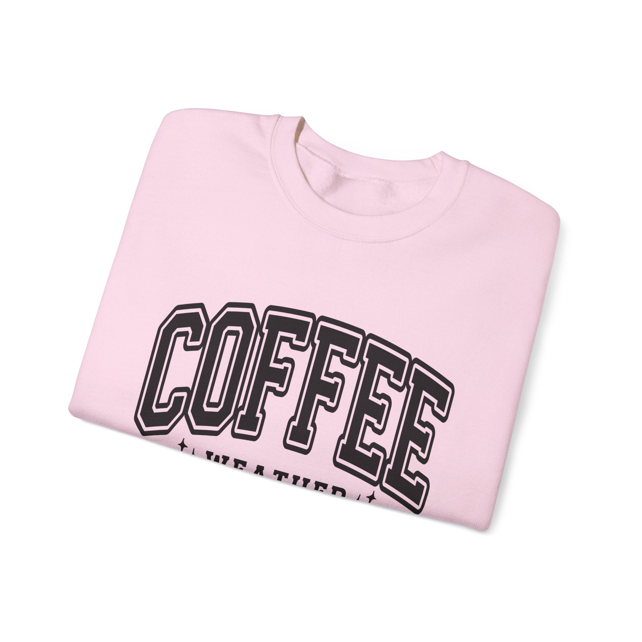 Coffee Weather Crewneck Sweatshirt — Cozy Coffee Lover Pullover