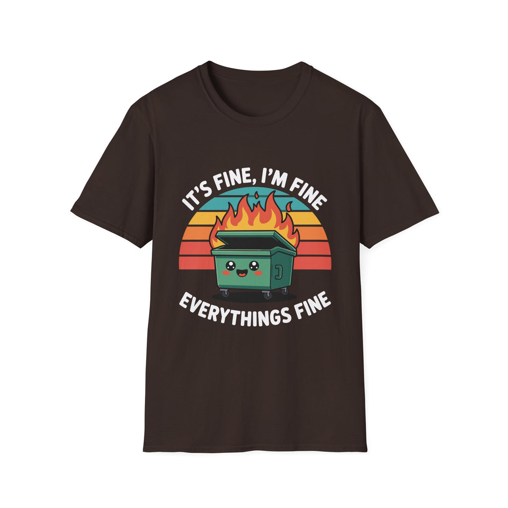 Dumpster Fire T-Shirt — “It’s Fine, I’m Fine, Everything’s Fine” Retro Graphic Tee
