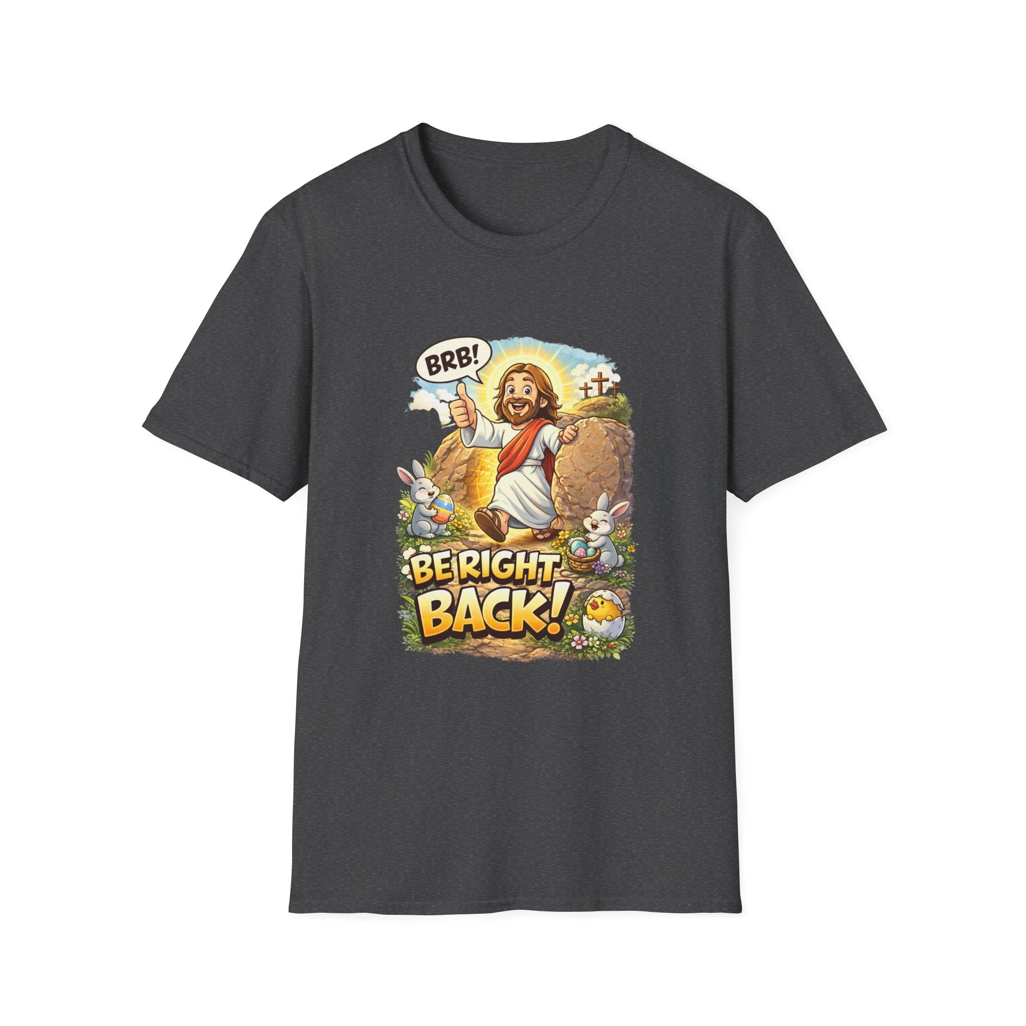 Jesus 'Be Right Back' T-Shirt – Funny Easter Resurrection Tee