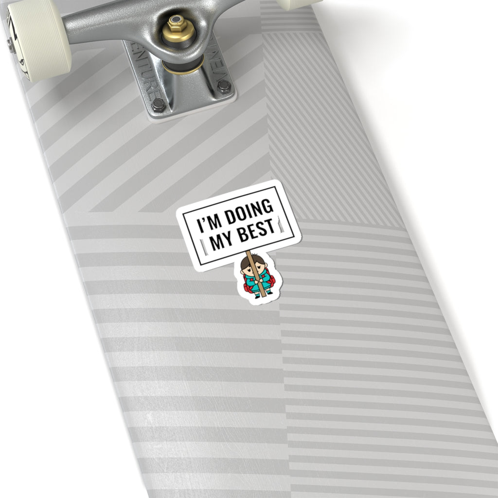 I'm Doing My Best Sticker | tiny character sign, minimal protest art