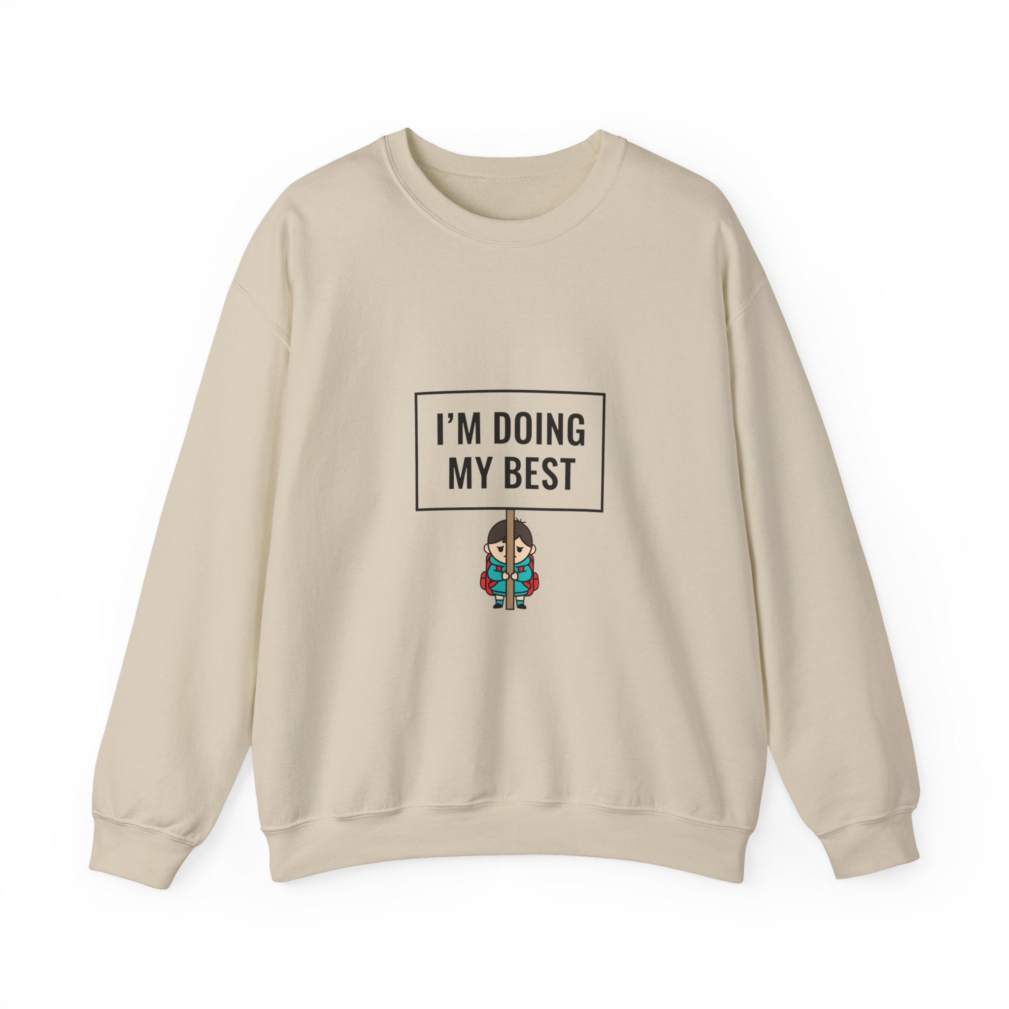 I’m Doing My Best Sweatshirt | tiny character sign, protest sign meme