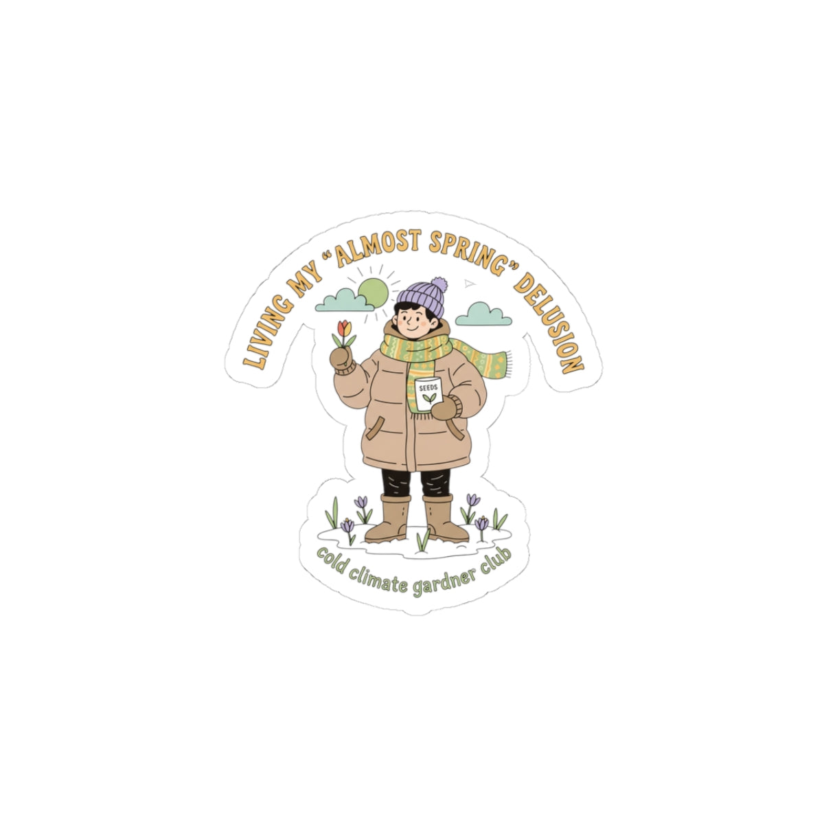 Almost Spring Delusion sticker | spring tease, thaw humor, winter spring meme